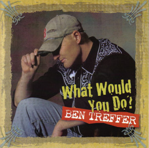 Ben Treffer - What Would You Do?