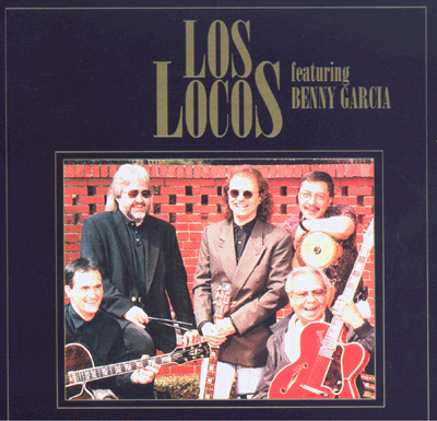 Los Locos featuring Benny Garcia